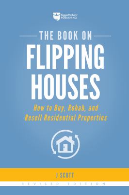 The Book on Flipping Houses: How to Buy, Rehab, and Resell Residential Properties cover image cdn