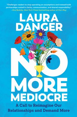 No More Mediocre: A Call to Reimagine Our Relationships and Demand More cover image cdn