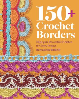150+ crochet borders : edgings & decorative finishes for every project  cover image cdn