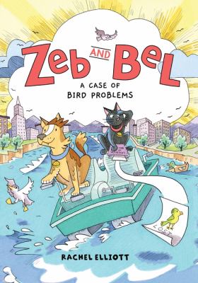 Zeb and Bel: A Case of Bird Problems: A Graphic Novel cover image cdn