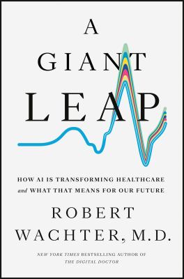 A Giant Leap: How AI Is Transforming Healthcare and What That Means for Our Future cover image cdn