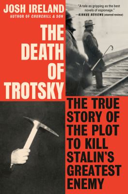 The Death of Trotsky: The True Story of the Plot to Kill Stalin's Greatest Enemy cover image cdn