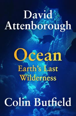 Ocean Earth's Last Wilderness  cover image cdn