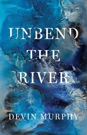 Unbend the River cover image cdn