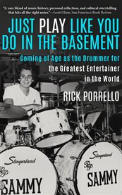 Just Play Like You Do in the Basement : Coming Of Age As The Drummer For The Greatest Entertainer In The World cover image cdn