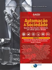 Automação & Sociedade Volume 3 : Impactos da Quarta Revolução Industrial na Indústria, Cadeia de Fornecimento, Saúde e Cidades cover image cdn