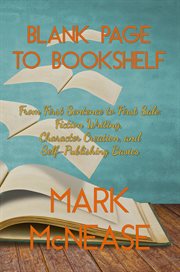 Blank Page to Book Shelf: From First Sentence to First Sale: Fiction Writing, Character Creation, an cover image cdn