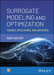 Surrogate Modeling and Optimization : Theories, Applications, and Limitations cover image cdn