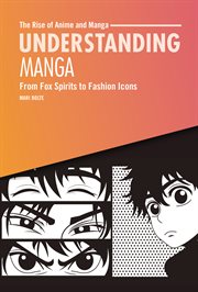 Understanding Manga : From Fox Spirits To Fashion Icons cover image cdn