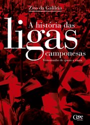 A história das ligas camponesas : Testemunho de quem a viveu cover image cdn