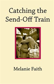 Catching the Send-Off Train cover image cdn