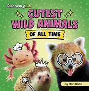 Cutest Wild Animals of All Time cover image cdn