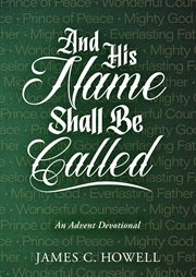 And His Name Shall Be Called : An Advent Devotional cover image cdn