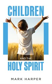 Children and the Holy Spirit cover image cdn