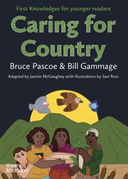 Caring for Country: First Knowledges for Younger Readers cover image cdn