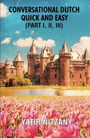 Conversational Dutch Quick and Easy - Part 1, 2, and 3 cover image cdn