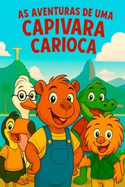 As Aventuras De Uma Capivara Carioca cover image cdn
