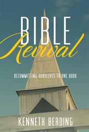 Bible Revival : Recommitting Ourselves To One Book cover image cdn