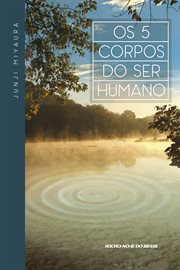 Os 5 Corpos do Ser Humano cover image cdn