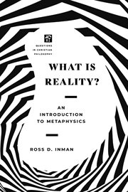 What Is Reality? : An Introduction to Metaphysics cover image cdn