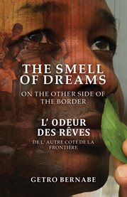 The Smell of Dreams on the Other Side of the Border cover image cdn