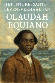 Het interessante levensverhaal van Olaudah Equiano cover image cdn