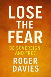 Lose the Fear: Be Sovereign and Free cover image cdn