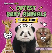 Cutest Baby Animals of All Time cover image cdn