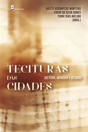 Tecituras das Cidades : História, Memória e Religião cover image cdn