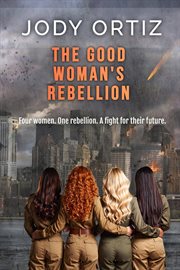 The Good Woman's Rebellion cover image cdn