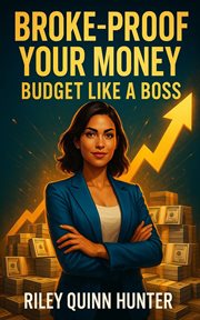 Broke-Proof Your Money : Budget Like A Boss cover image cdn