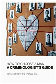 How to Choose a Man: A Criminologist's Guide cover image cdn