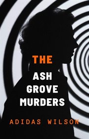 The Ash Grove Murders cover image cdn