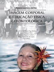 Associações entre imagem corporal e educação física gerontológica cover image cdn