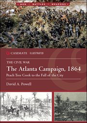 The Atlanta Campaign, 1864: Peach Tree Creek to the Fall of the City cover image cdn