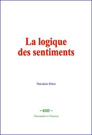 La logique des sentiments : Étude de psychologie cover image cdn