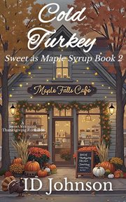 Cold Turkey: A Sweet Thanksgiving Vermont Romance cover image cdn