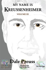 My Name Is Kreussenheimer Volume III : Protect Her Like Only You Can cover image cdn