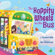 The Hoppity Wheels on the Bus (A Holiday Wheels on the Bus Book) cover image cdn