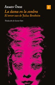 La dama en la sombra : El tercer caso de Julius Bentheim cover image cdn