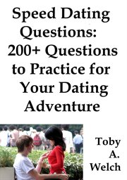 Speed Dating Questions: 200+ Questions to Practice for Your Dating Adventure cover image cdn