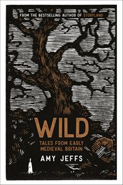 Wild : Tales From Early Medieval Britain cover image cdn