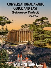 Conversational Arabic Quick and Easy: Lebanese Dialect - Part 2 cover image cdn