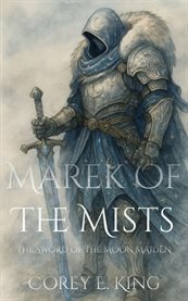 Marek of the Mists, Sword of the Moon Maiden cover image cdn