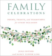 Family Celebrations : Poems, Toasts, And Traditions For Every Occasion cover image cdn