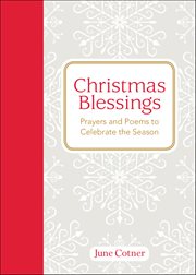 Christmas Blessings : Prayers And Poems To Celebrate The Season cover image cdn