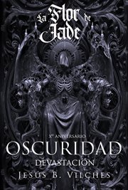 Flor de Jade VI -Oscuridad II: Devastación cover image cdn