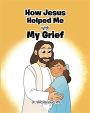 How Jesus Helped Me With My Grief cover image cdn