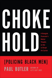Chokehold : Policing Black Men cover image cdn