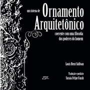 Um sistema de ornamento arquitetônico coerente com uma filosofia dos poderes do homem cover image cdn